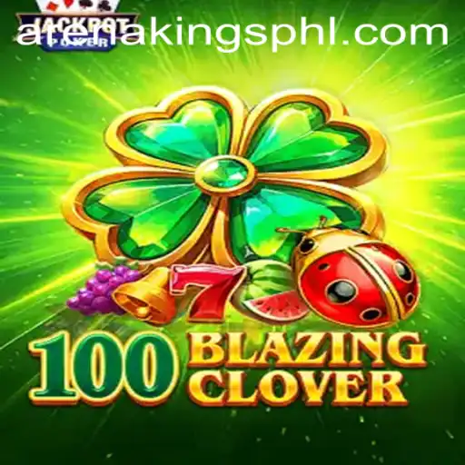 Exploring the World of '100BlazingClover': A New Era in Gaming