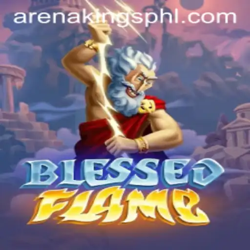 Exploring BlessedFlame: The Rise of the Arena Kings
