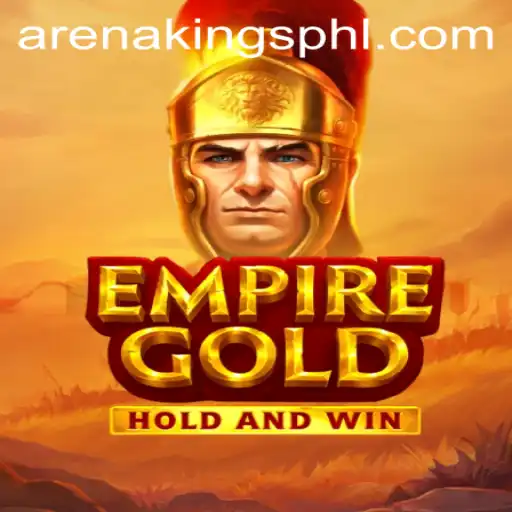 EmpireGold: Conquer New Realms in ArenaKings