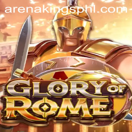GloryofRome: Dive into the World of Arena Kings