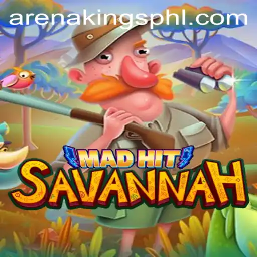 MadHitSavannah: The Thrilling Game with a Legendary Spin on ArenaKings