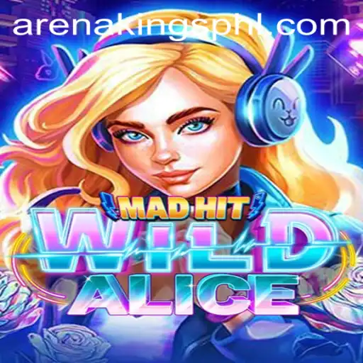 Exploring the Fascinating World of MadHitWildAlice: The ArenaKings Adventure