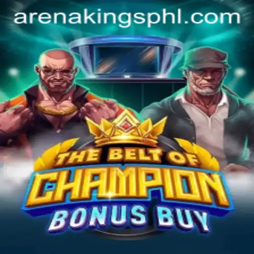 Exploring TheBeltOfChampionBonusBuy: The Ultimate ArenaKings Experience